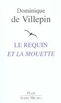 Couverture du livre « Le Requin et la Mouette » de Villepin D D. aux éditions Plon