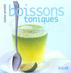 Couverture du livre « Boissons Toniques » de Elsa Petersen-Schepelern aux éditions Solar