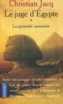 Couverture du livre « Le Juge D'Egypte T.1 La Pyramide Assassinee » de Christian Jacq aux éditions Pocket