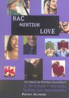 Couverture du livre « Bac mention love t.3 ; un roman + des quiz ; testez vos sentiments » de Natalie Standiford aux éditions Pocket Jeunesse