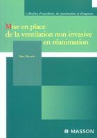 Couverture du livre « Mise en place de la ventilation non invasive en reanimation » de Marc Wysocki aux éditions Elsevier-masson