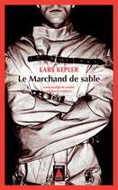 Couverture du livre « Le marchand de sable » de Lars Kepler aux éditions Actes Sud