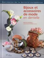 Couverture du livre « Bijoux et accessoires de mode en dentelle » de Martine Piveteau aux éditions L'inedite