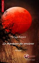 Couverture du livre « Le marteau des sorcières » de Philippe Boizart aux éditions Ex Aequo