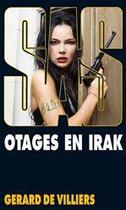 Couverture du livre « SAS Tome 157 : otages en Irak » de Gerard De Villiers aux éditions Editions Gérard De Villiers