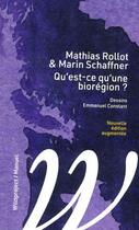 Couverture du livre « Qu'est-ce qu'une biorégion ? » de Mathias Rollot et Marin Schaffner aux éditions Wildproject