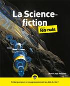 Couverture du livre « La science-fiction pour les nuls » de Stephane Martinez et Jean-Louis Fetjaine aux éditions First