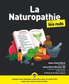 Couverture du livre « Naturopathie pour les nuls » de Anne-Claire Meret et Anne-Marie Narboni aux éditions First