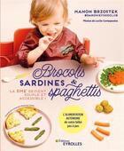 Couverture du livre « Brocolis, sardines et spaghettis... la DME devient souple et accessible ! » de Brzostek Manon aux éditions Eyrolles