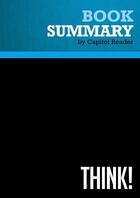 Couverture du livre « Summary: Think! : Review and Analysis of Michael R. LeGault's Book » de Businessnews Publish aux éditions Political Book Summaries