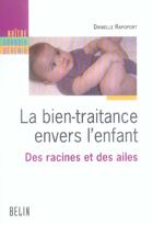 Couverture du livre « La bien-traitance envers l'enfant » de Rapoport Danielle aux éditions Belin Education