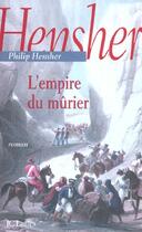 Couverture du livre « L'Empire Du Murier » de Philip Hensher aux éditions Lattes