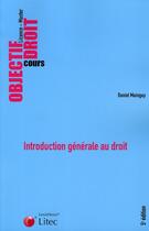 Couverture du livre « Introduction generale au droit ; licence, master (5e édition) » de Daniel Mainguy aux éditions Lexisnexis