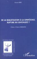 Couverture du livre « De la qualification à la compétence, rupture ou continuité ? » de Ewan Oiry aux éditions L'harmattan