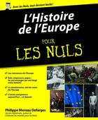 Couverture du livre « L'histoire de l'Europe pour les nuls » de Philippe Moreau Defarges aux éditions First