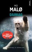 Couverture du livre « Qaanaaq » de Mo MalØ aux éditions Points