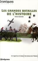 Couverture du livre « Les grandes batailles de l'histoire » de Sophie Chautard aux éditions Studyrama