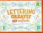 Couverture du livre « Lettering créatif pour enfants » de  aux éditions Chantecler