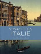 Couverture du livre « Voyages en Italie » de Walter-M+Donzel-C aux éditions Chene