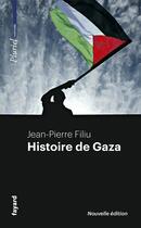 Couverture du livre « Histoire de Gaza » de Jean-Pierre Filiu aux éditions Pluriel