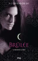 Couverture du livre « La maison de la nuit Tome 7 : brûlée » de Kristin Cast et Phyllis C. Cast aux éditions 12-21