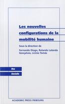 Couverture du livre « Les nouvelles configurations de la mobilité humaine » de  aux éditions Academic Press Fribourg
