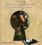 Couverture du livre « Que font les pirates quand ils ne pillent pas les trésors ? » de Celine Lamour-Crochet et Olivier Daumas aux éditions Bilboquet