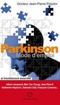 Couverture du livre « Parkinson ; mode d'emploi » de Jean-Pierre Polydor aux éditions L'esprit Du Temps