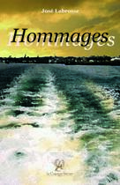 Couverture du livre « Hommages » de Jose Labrosse aux éditions La Compagnie Litteraire
