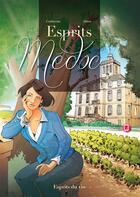 Couverture du livre « Esprits Médoc » de Eric Corbeyran et Nicolas Otero aux éditions Esprits Du Vin