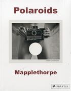 Couverture du livre « Robert mapplethorpe polaroids (paperback) » de Robert Mapplethorpe aux éditions Prestel