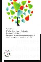 Couverture du livre « L'allusion dans le texte journalistique » de Natalia Solovei aux éditions Presses Academiques Francophones