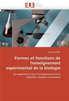 Couverture du livre « Formes et fonctions de l'enseignement experimental de la biologie » de Hrairi-S aux éditions Editions Universitaires Europeennes