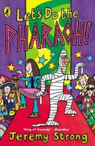 Couverture du livre « Let's Do The Pharaoh! » de Jeremy Strong aux éditions Penguin Books Ltd Digital