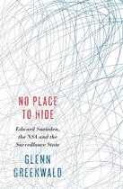 Couverture du livre « NO PLACE TO HIDE » de Glenn Greenwald aux éditions Hamish Hamilton