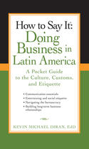 Couverture du livre « How to Say It: Doing Business in Latin America » de Diran Kevin Michael aux éditions Penguin Group Us