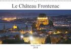 Couverture du livre « Le chateau frontenac calendrier mural 2018 din a3 horizontal » de Sue aux éditions Calvendo