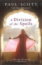 Couverture du livre « A Division Of The Spoils » de Paul Scott aux éditions Random House Digital