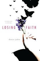 Couverture du livre « Losing Faith » de Jaden Denise aux éditions Simon Pulse