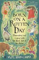 Couverture du livre « Born on a Rotten Day » de Dixon-Cooper Hazel aux éditions Touchstone