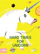 Couverture du livre « Hard time for unicorns (paperback) » de El{Fathi Michael/Mol aux éditions Tate Gallery