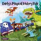 Couverture du livre « Darly s magical history ride » de Peter Barron et Adam Lloyd aux éditions Carpet Bombing