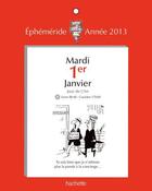 Couverture du livre « Éphéméride Vermot 2013 » de  aux éditions Hachette Pratique