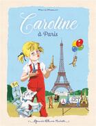 Couverture du livre « Caroline : à Paris » de Pierre Probst aux éditions Hachette Enfants