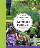 Couverture du livre « Le petit Larousse du jardin facile » de Didier Willery aux éditions Larousse