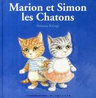 Couverture du livre « Marion et Simon les chatons » de Antoon Krings aux éditions Gallimard-jeunesse