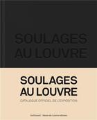 Couverture du livre « Soulages au Louvre » de Pierre Encreve et Pacquement Alfred aux éditions Gallimard