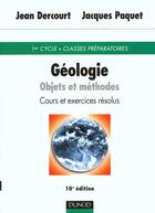 Couverture du livre « Geologie - Objet Et Methodes » de Dercourt-Paquet aux éditions Dunod