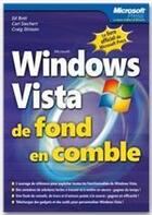 Couverture du livre « Windows vista de fond en comble » de Ed Bott et Carl Siechert et Craig Stinson aux éditions Microsoft Press