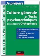 Couverture du livre « Je prépare ; culture générale et tests psychotechniques au concours orthophonie » de Benoit Priet et Bernard Myers aux éditions Dunod